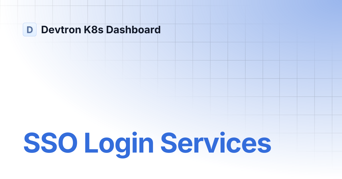 SSO Login Services | Devtron K8s Dashboard