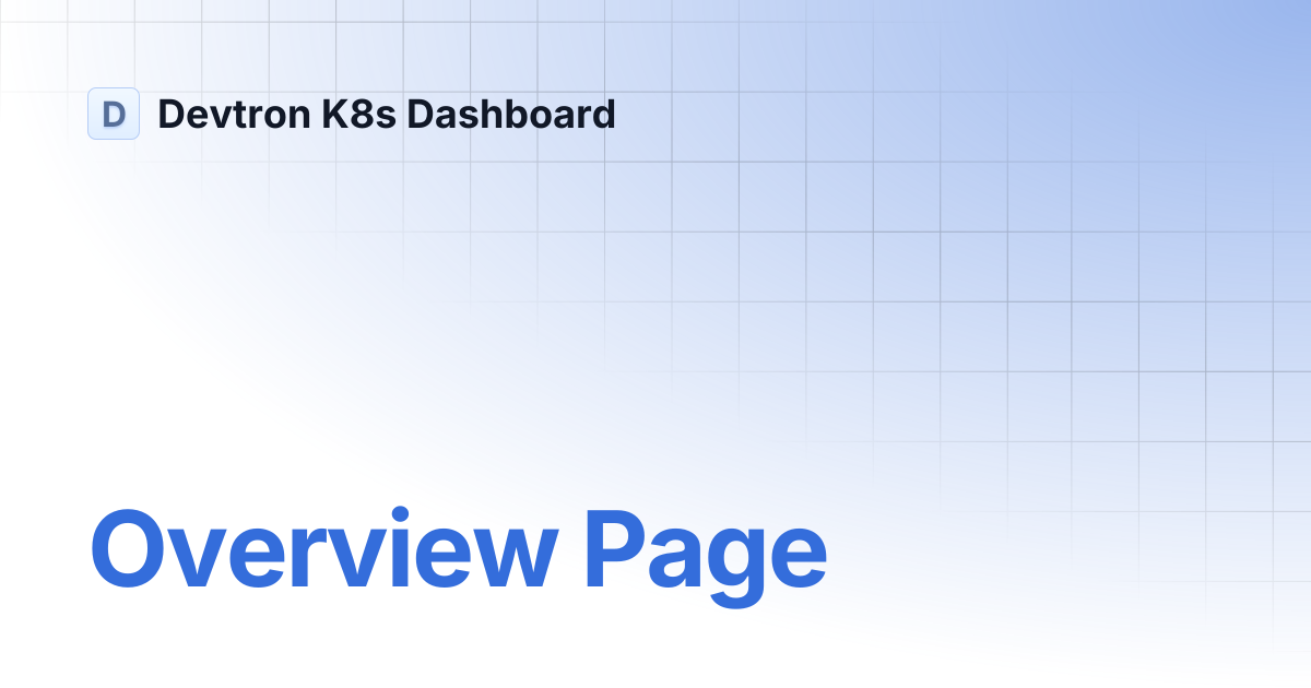 Overview Page | Devtron K8s Dashboard